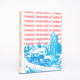 Yankee Takeover at Cobalt! - Murphy, John P.