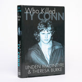 Who Killed Ty Conn - Macintyre, Linden; Burke, Theresa