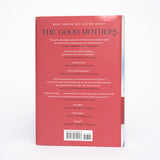 The Good Mothers: The Story of the Three Women Who Took on the World's Most Powerful Mafia - Perry, Alex