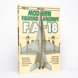 F/A-18 Hornet (Modern Fighting Aircraft, Volume 7) - Spick, Mike