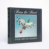From the Heart: Folk Art in Canada