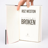 A Little Bit Broken: A Memoir - Weston, Roz