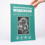Creative Interventions Toolkit: A Practical Guide to Stop Interpersonal Violence + Creative Interventions Workbook (2 Vols.)