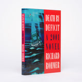 Death by Deficit: A 2001 Novel - Rohmer, Richard