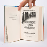 Ablaze!: The Mysterious Fires of Spontaneous Human Combustion - Arnold, Larry E.