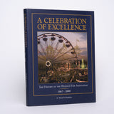 A Celebration of Excellence: The History of the Western Fair Association 1867-2000 - Sanmiya, Inge Vibeke