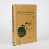 Life in Moving Fluids: The Physical Biology of Flow - Vogel, Steven; Schrohenloher, Sally A. (illustrator)