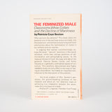 The Feminized Male: Classrooms, White Collars, and the Decline of Manliness - Sexton, Patricia Cayo