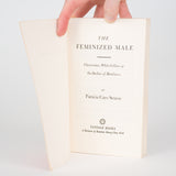The Feminized Male: Classrooms, White Collars, and the Decline of Manliness - Sexton, Patricia Cayo