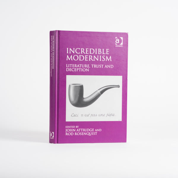 Incredible Modernism: Literature, Trust and Deception
