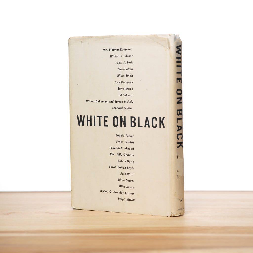 White on Black: The views of twenty-two white Americans on the Negro - Thompson, Era Bell; Nipson, Herbert (editors)