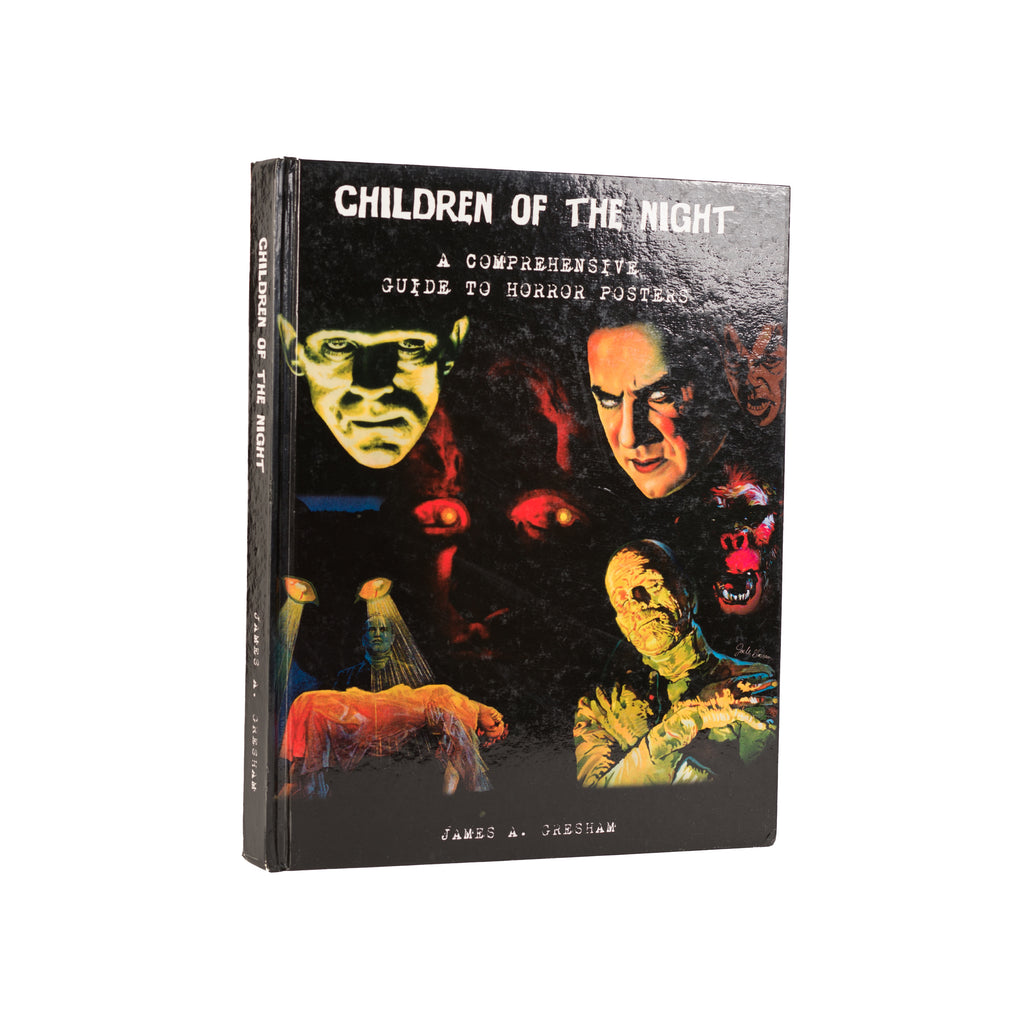 Children of the Night: A Comprehensive Guide to Horror Posters - Gresham, James A.