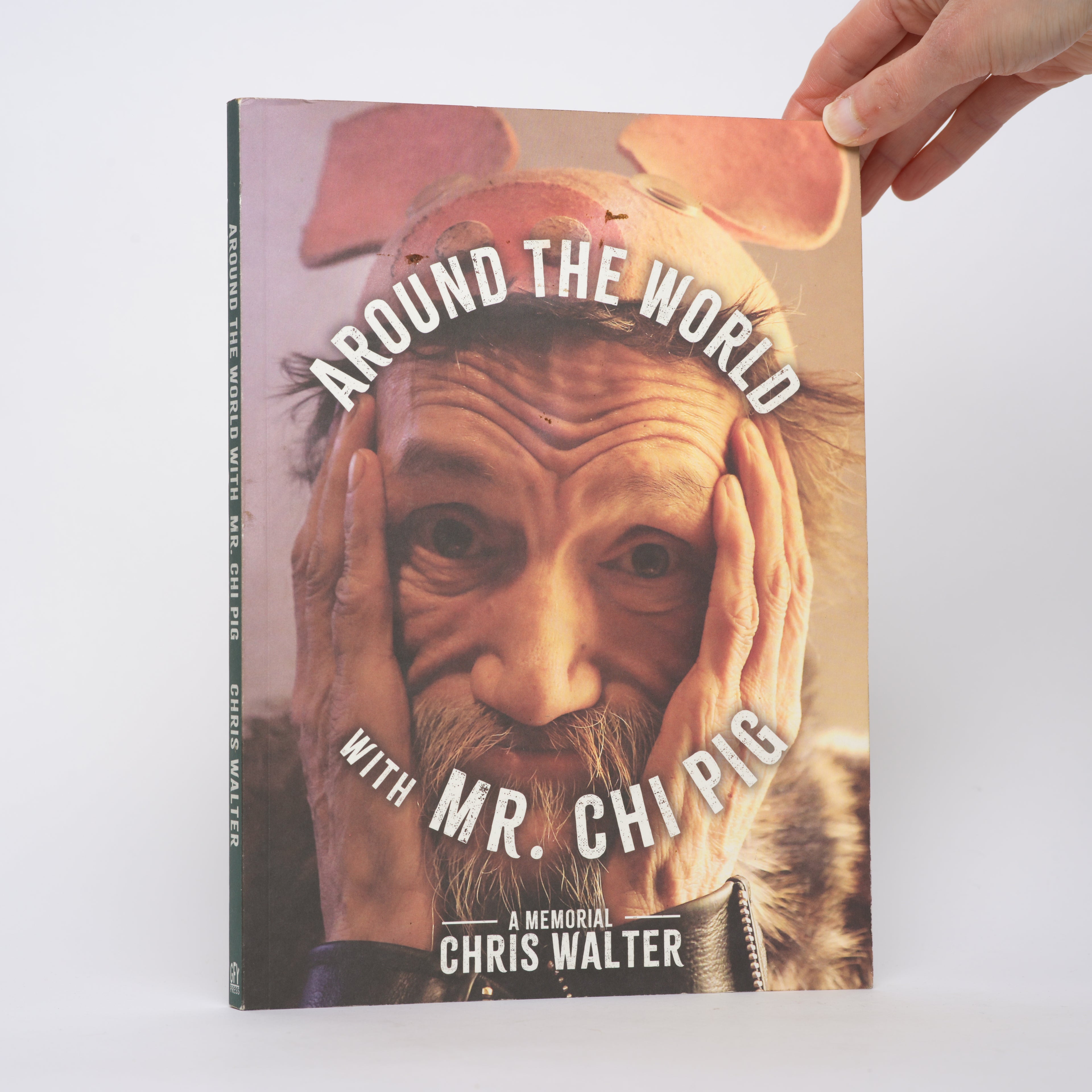 Around the World with Mr. Chi Pig: A Memorial - Walter, Chris