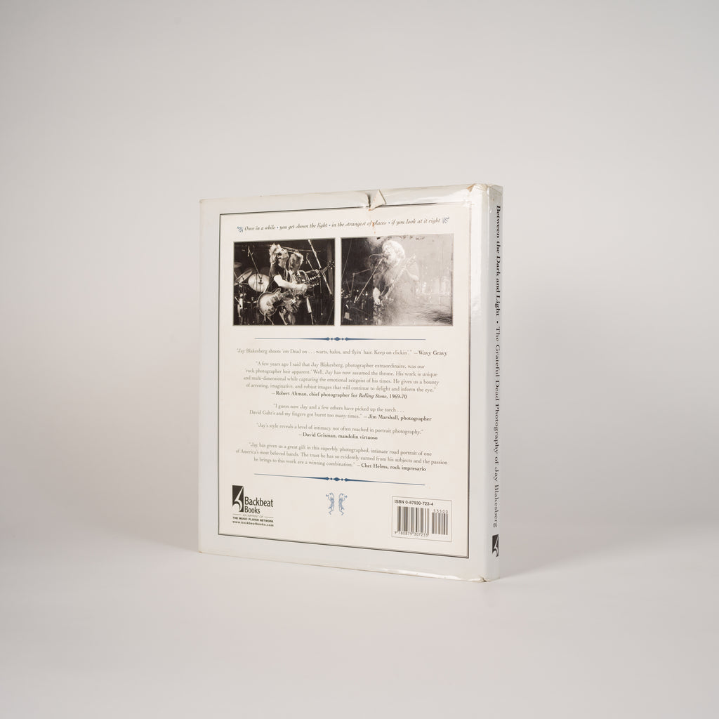 Between the Dark and Light: The Grateful Dead Photography of Jay Blakesberg  Blakesberg, Jay