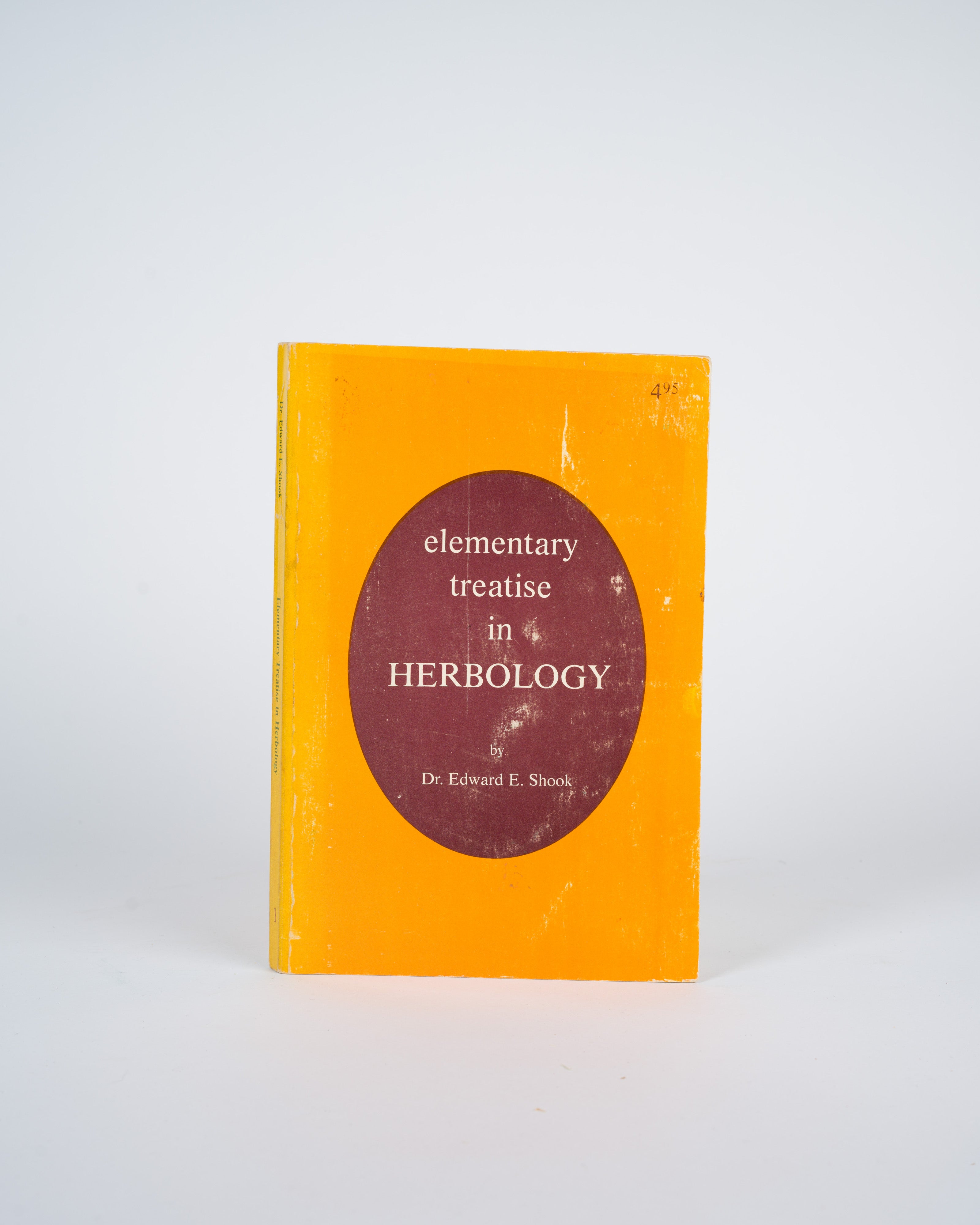 Elementary Treatise in Herbology - Shook, Dr. Edward E.