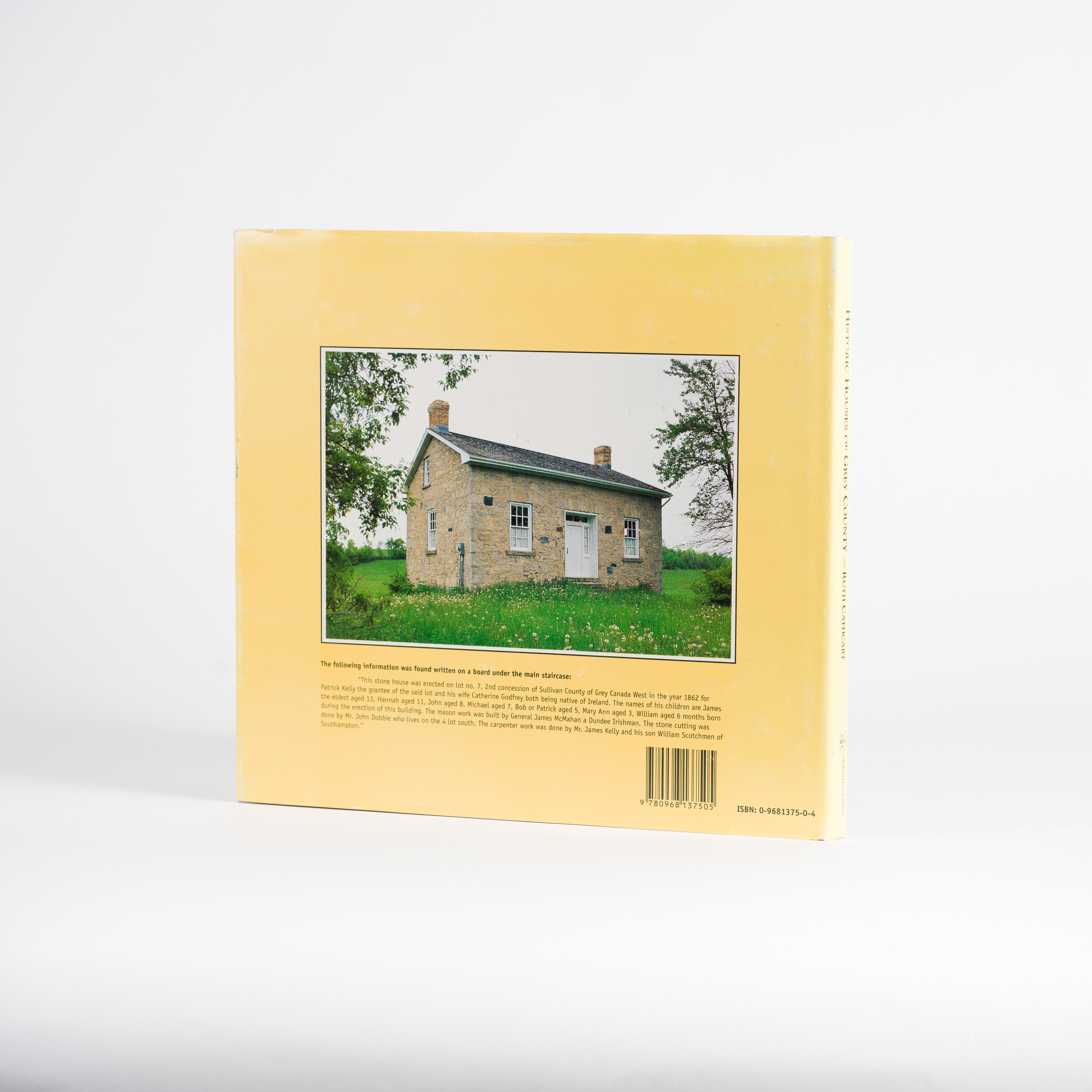How Firm a Foundation: Historic Houses of Grey County - Cathcart, Ruth
