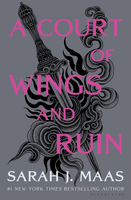 A Court of Wings and Ruin (Hardcover) - Maas, Sarah J.