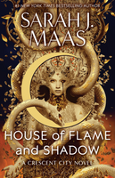 House of Flame and Shadow (Hardcover) - Maas, Sarah J.