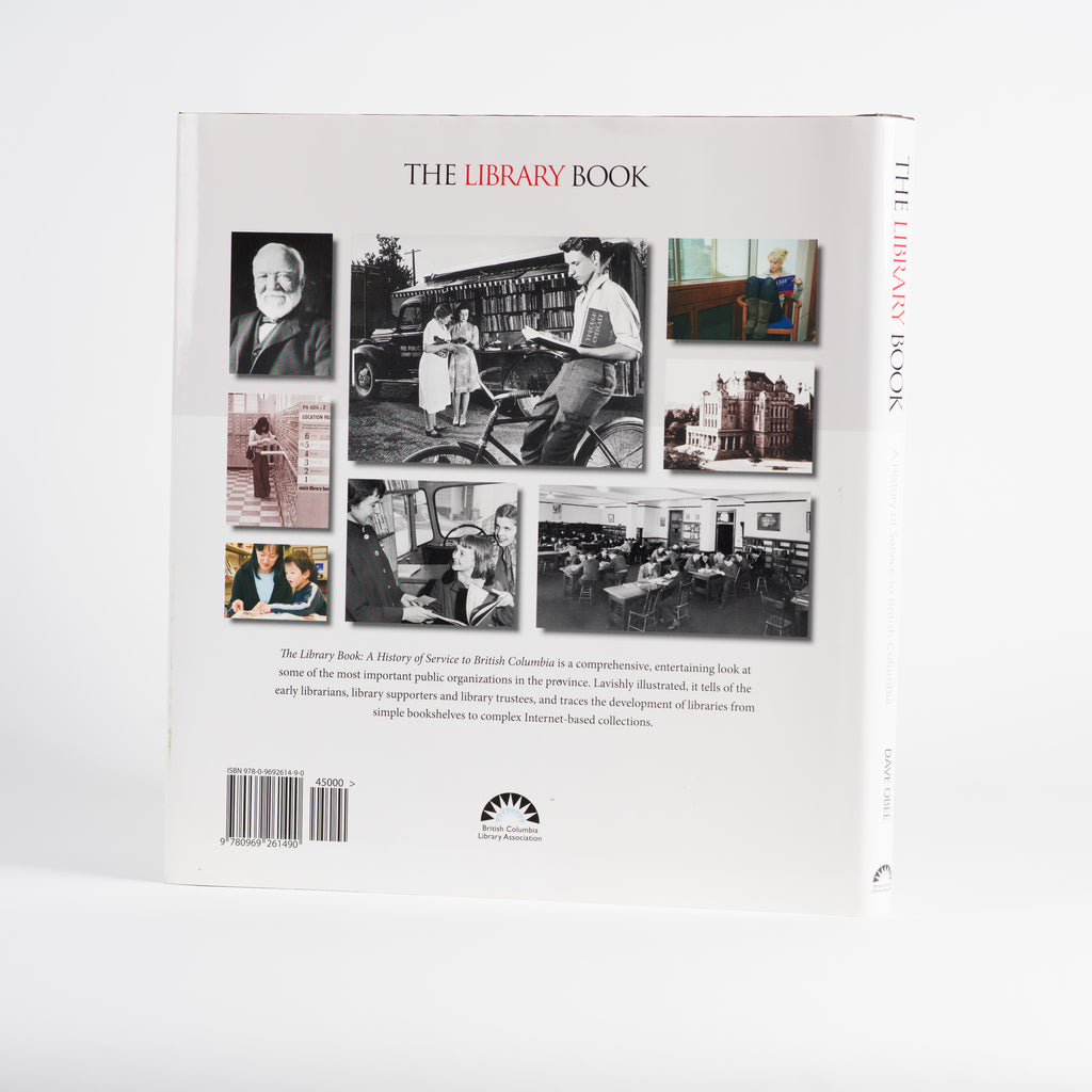 The Library Book: A History of Service to British Columbia - Obee, Dave