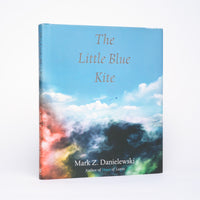 The Little Blue Kite - Danielewski, Mark Z.