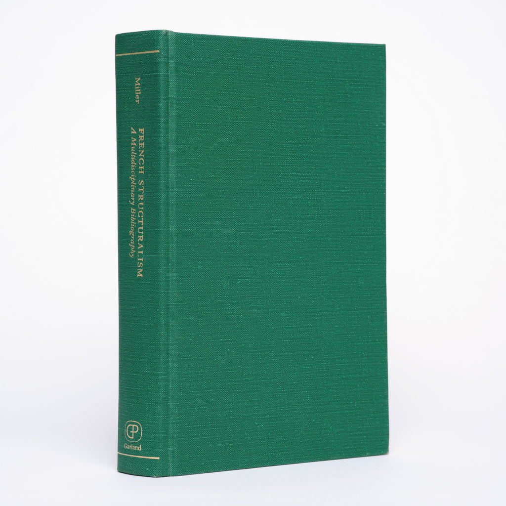 French Structuralism: A Multidisciplinary Bibliography (Garland Reference Library of the Humanities) - Miller, Joan M.