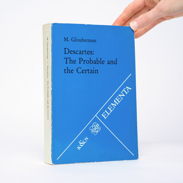 Descartes: The Probable and the Certain (Elementa) - Glouberman, M.