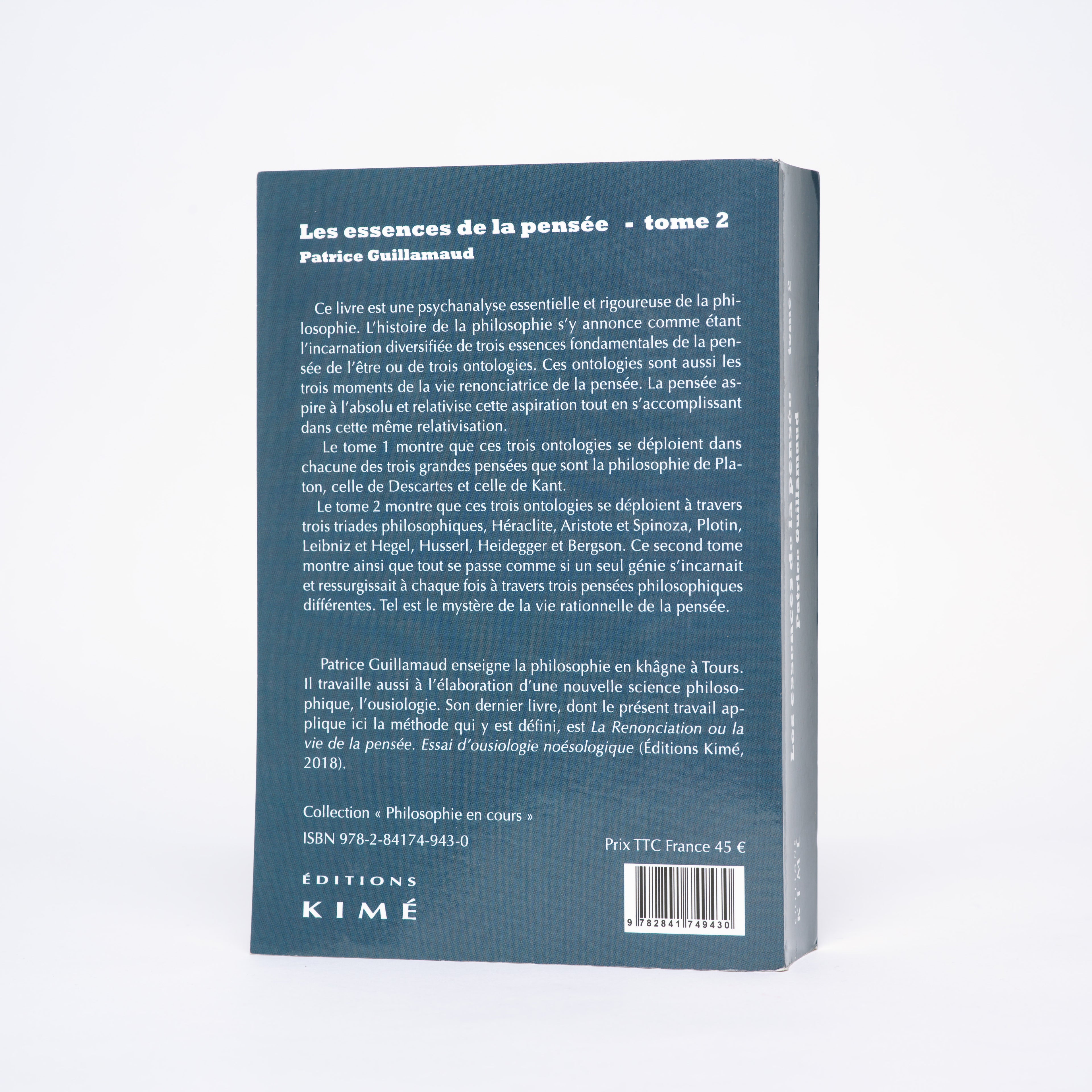Les essences de la pensée. Essai d'ousiologie herméneutique: tome 2 : d'Héraclite à Bergson - Guillamaud, Patrice