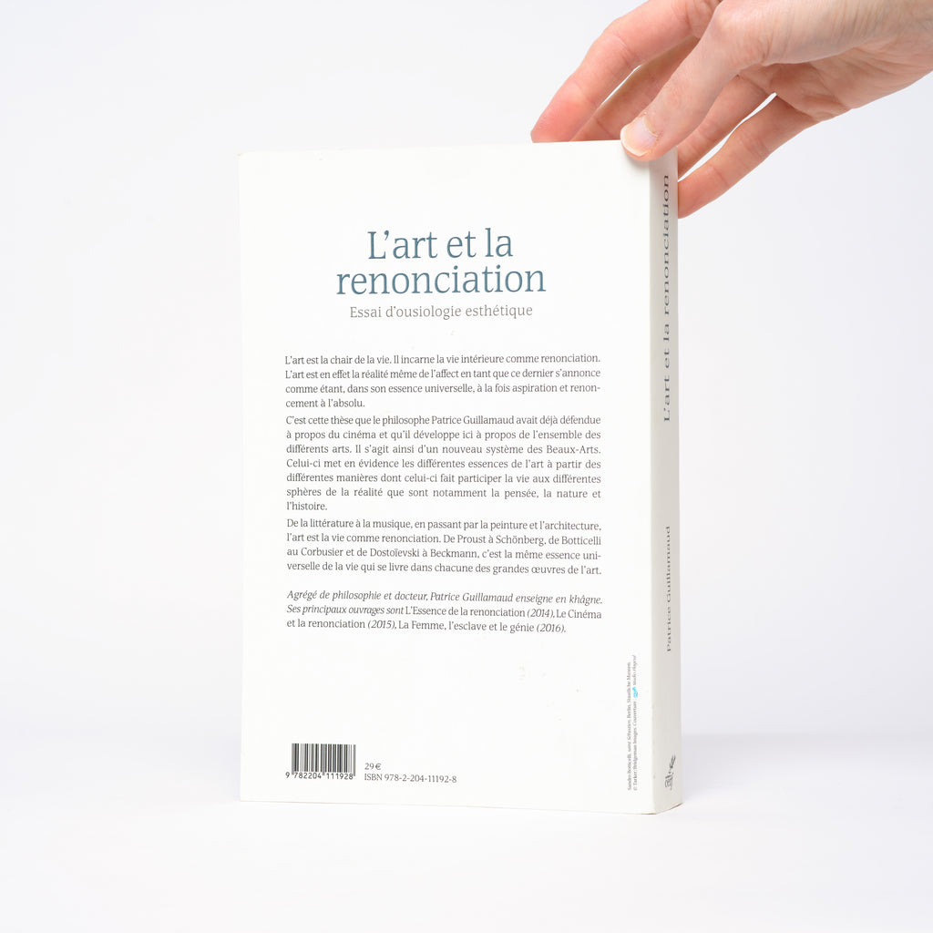 L'art et la renonciation : Essai d'ousiologie esthétique - Guillamaud, Patrice