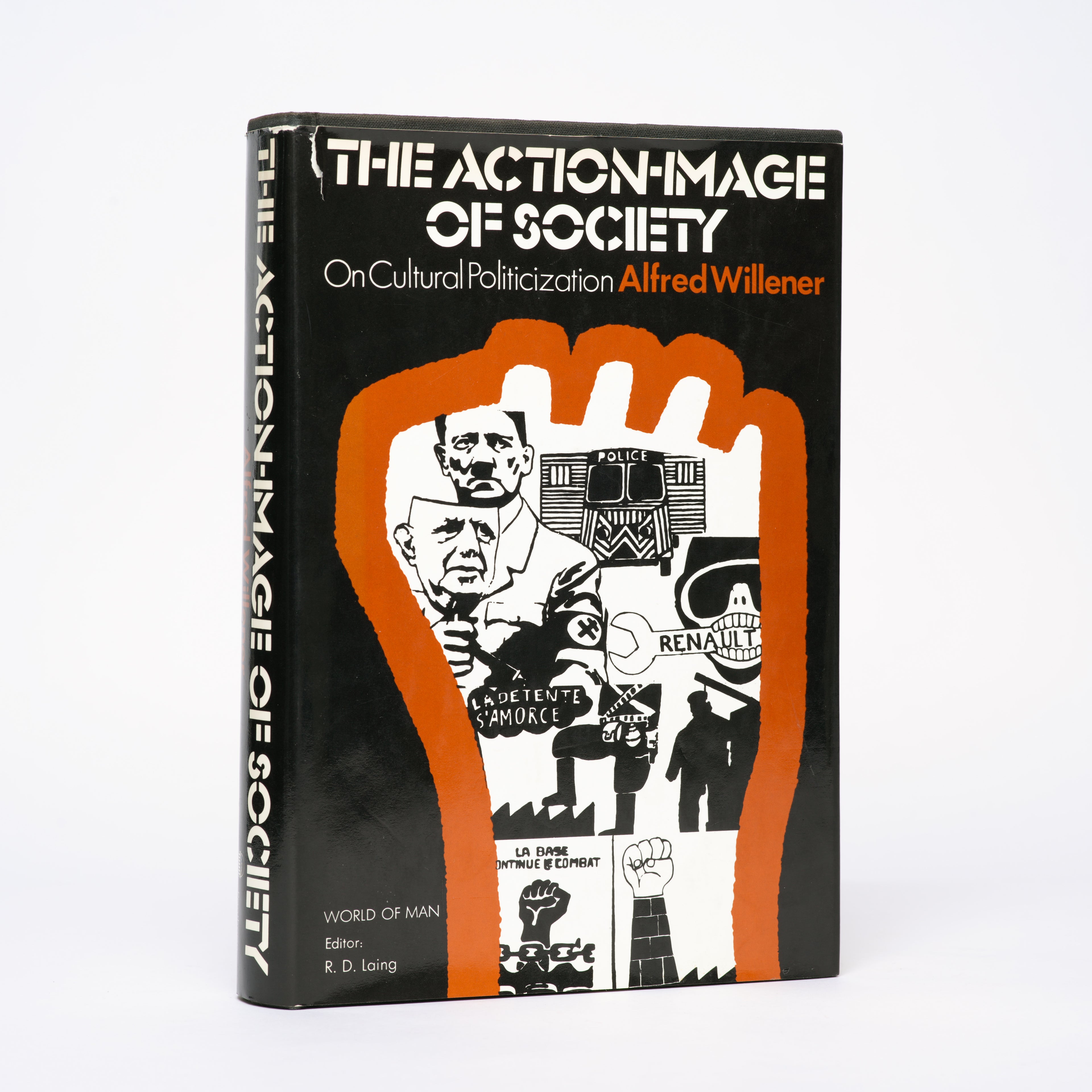 The Action-Image of Society: On Cultural Politicization - Willener, Alfred
