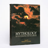 Mythology: An Illustrated Encyclopedia - Cavendish, Richard (editor)