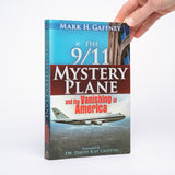 The 9/11 Mystery Plane and the Vanishing of America - Gaffney, Mark H.