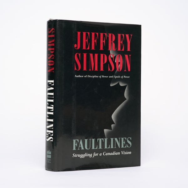 Faultlines: Struggling for a Canadian Vision - Simpson, Jeffrey