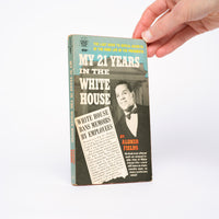 My 21 Years in the White House - Fields, Alonzo