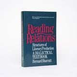 Reading Relations: Structures of Literary Production (A Dialectical Text/Book) - Sharratt, Bernard