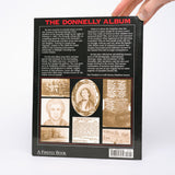 The Donnelly Album: The Complete and Authentic Account of Canada's Famous Feuding Family - Fazakas, Ray