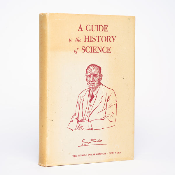 A Guide to the History of Science: a First Guide for the Study of the History of Science, With Introductory Essays on Science and Tradition - Sarton, George