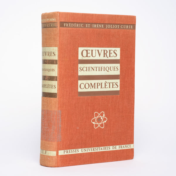 Oeuvres scientifiques complètes. Ouvrage publié avec le concours du Centre national de la recherche scientifique. - Joliot-Curie, Frederic; Joliot-Curie, Irene
