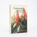 Amaranth, From the Past for the Future - Cole, John N.