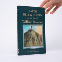 Friesen, Ilse E.; Kurelek, William - Earth, Hell and Heaven in the Art of William Kurelek