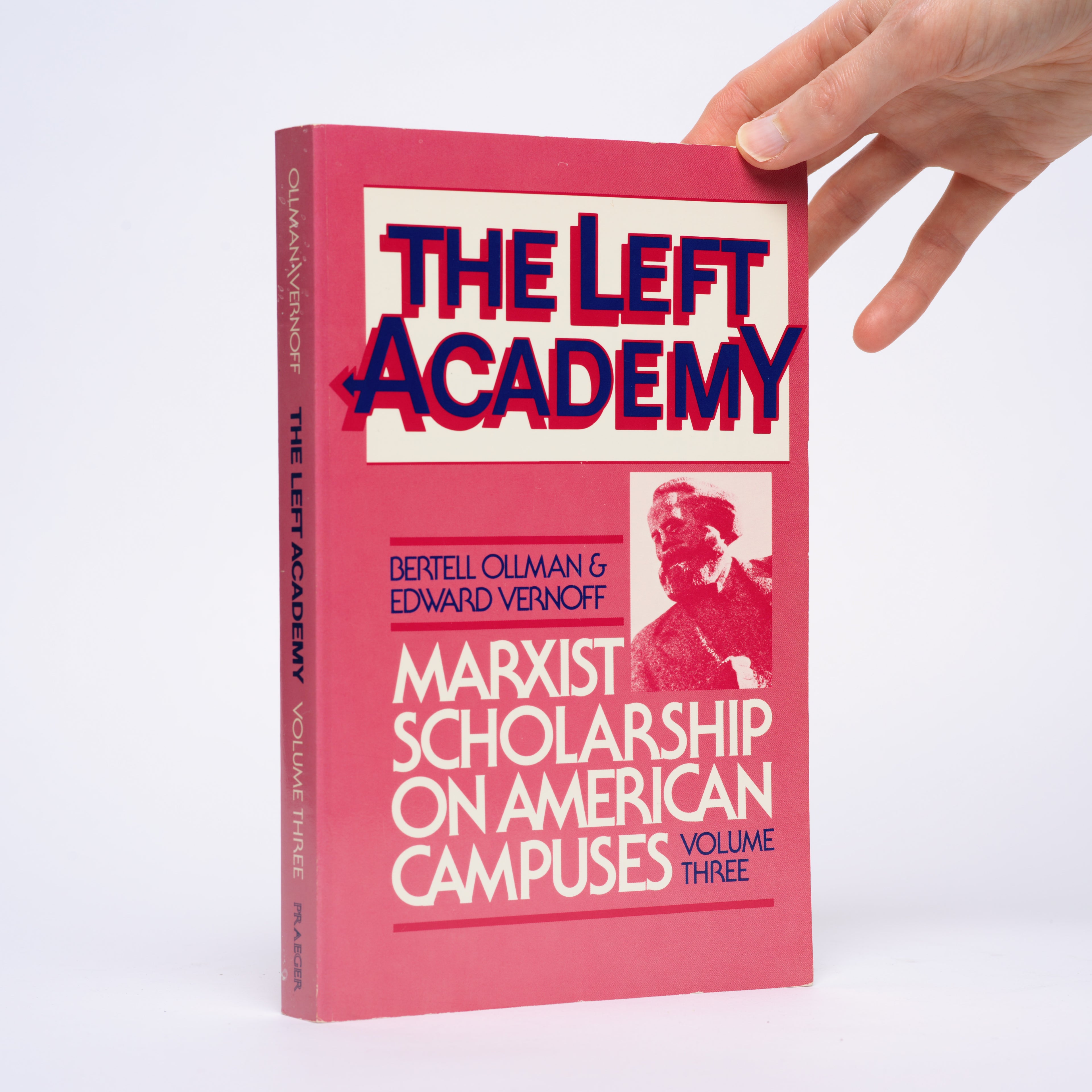 The Left Academy: Marxist Scholarship on American Campuses (Volume Three) - Ollman, Bertell; Vernoff, Edward
