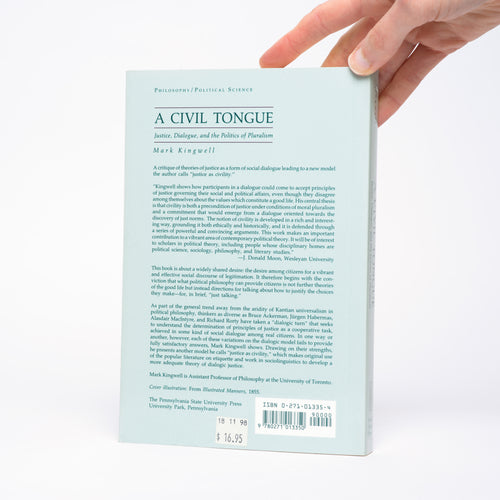 A Civil Tongue: Justice, Dialogue, and the Politics of Pluralism - Kingwell, Mark