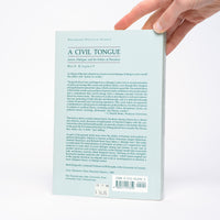 A Civil Tongue: Justice, Dialogue, and the Politics of Pluralism - Kingwell, Mark