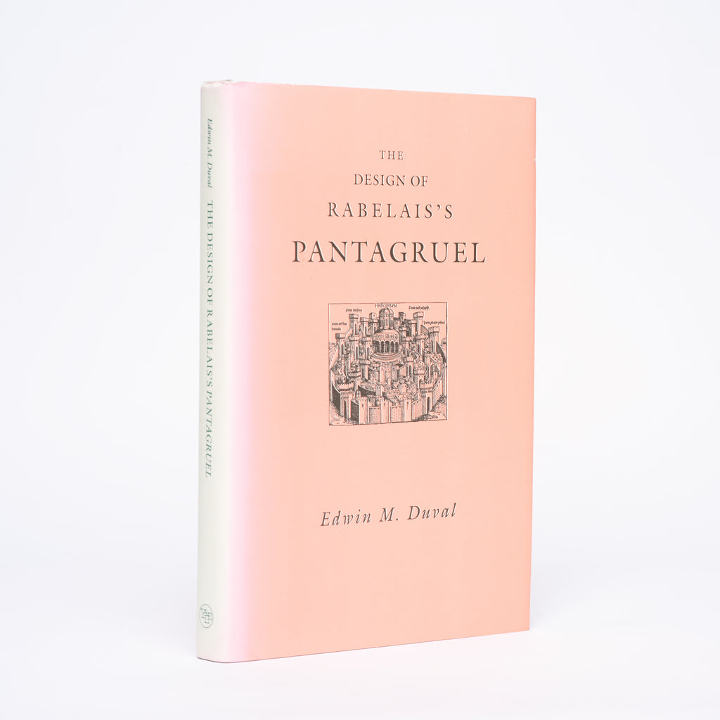 The Design of Rabelais's Pantagruel - Duval, Edwin M.