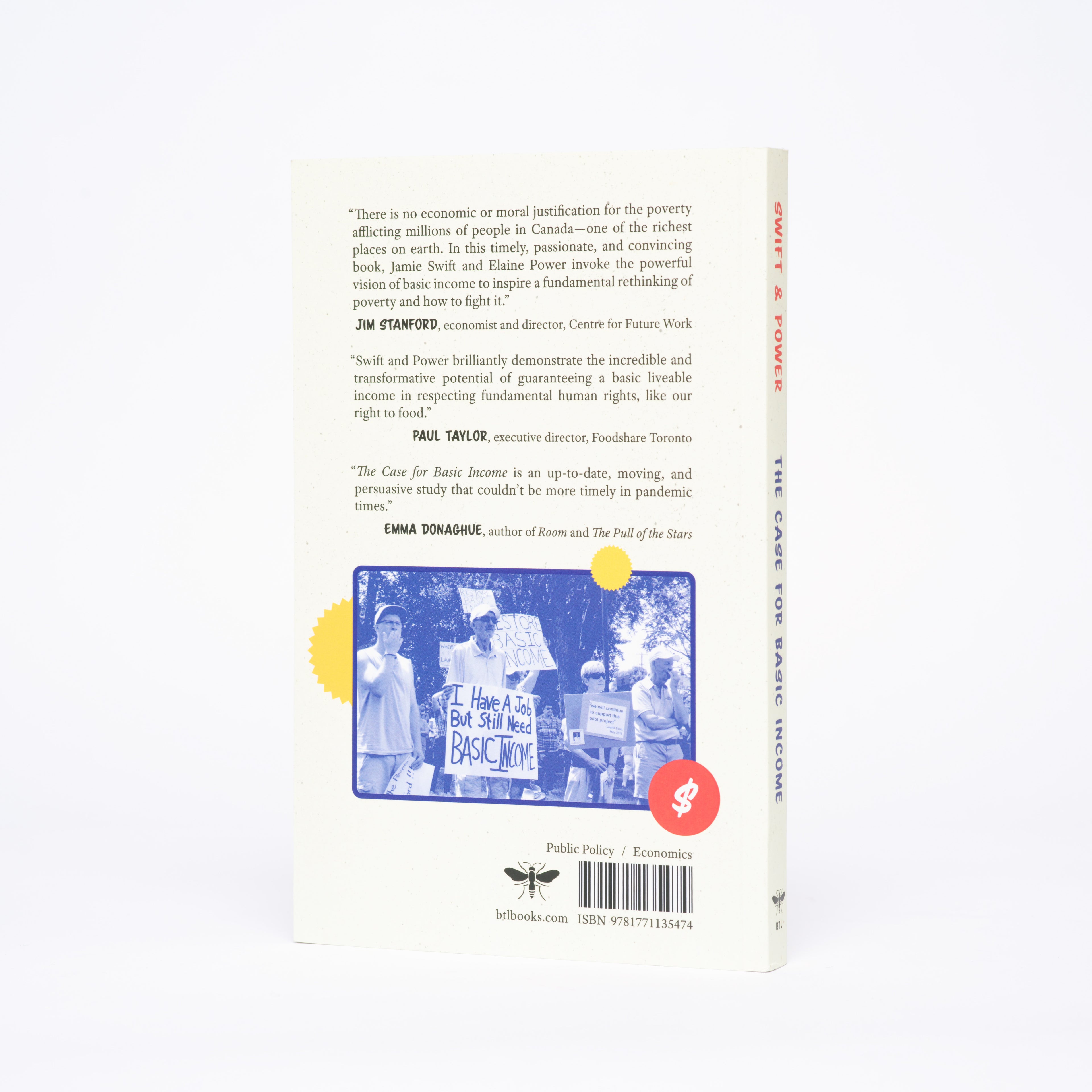 The Case for Basic Income: Freedom, Security, Justice - Swift, Jamie; Power, Elaine; Martin, Danielle (foreword)