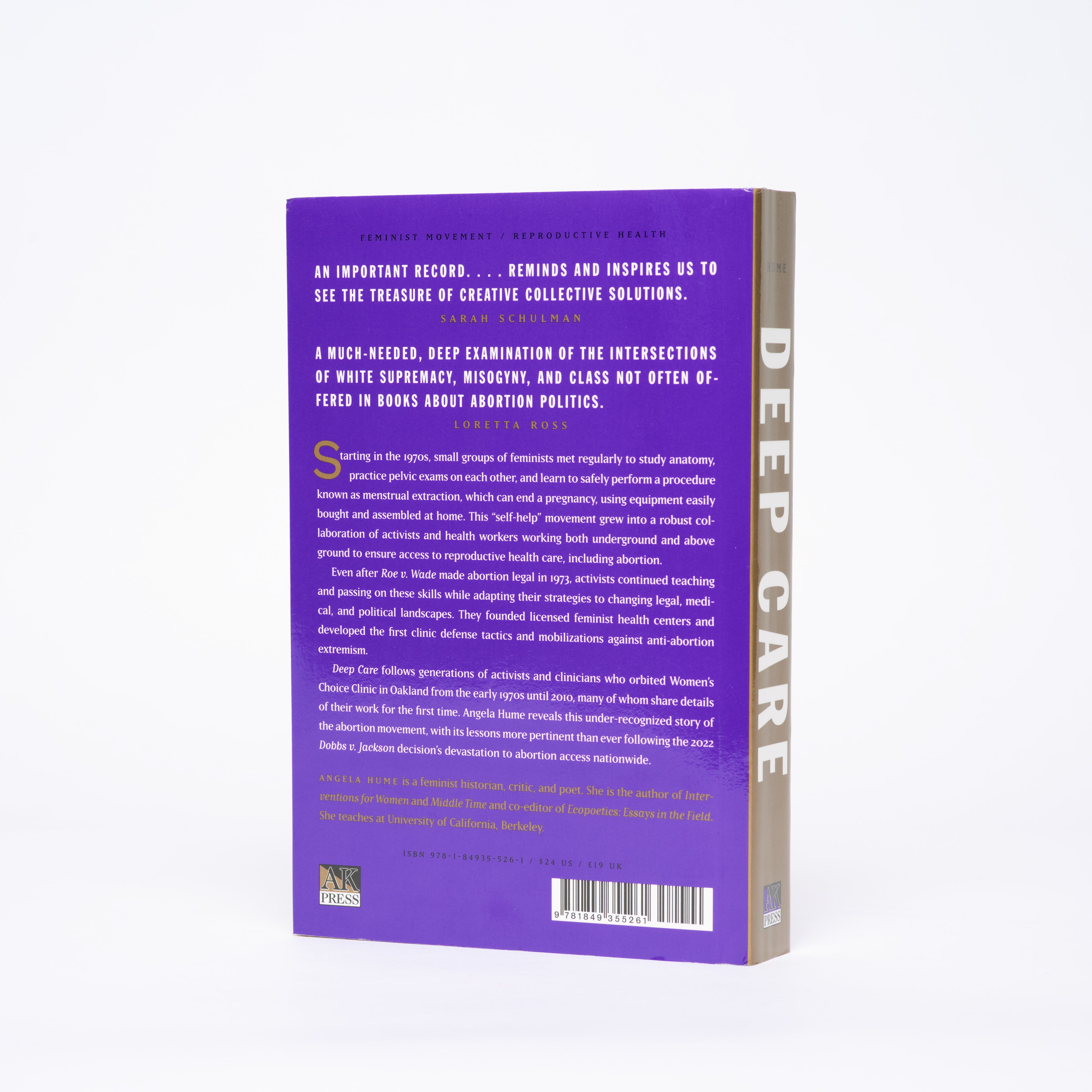Deep Care: The Radical Activists Who Provided Abortions, Defied the Law, and Fought to Keep Clinics Open - Hume, Angela