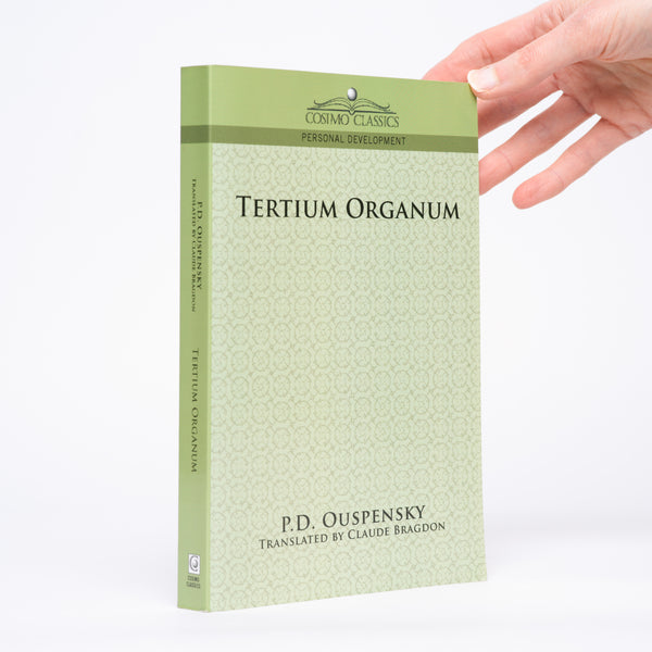 Tertium Organum (Cosimo Classics Personal Development) - Ouspensky, P. D.