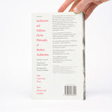 Architecture and Nihilism: On the Philosophy of Modern Architecture (Theoretical Perspectives in Architectura) - Cacciari, Massimo; Sartarelli, Stephen (translator); Lombardo, Patrizia (introduction)