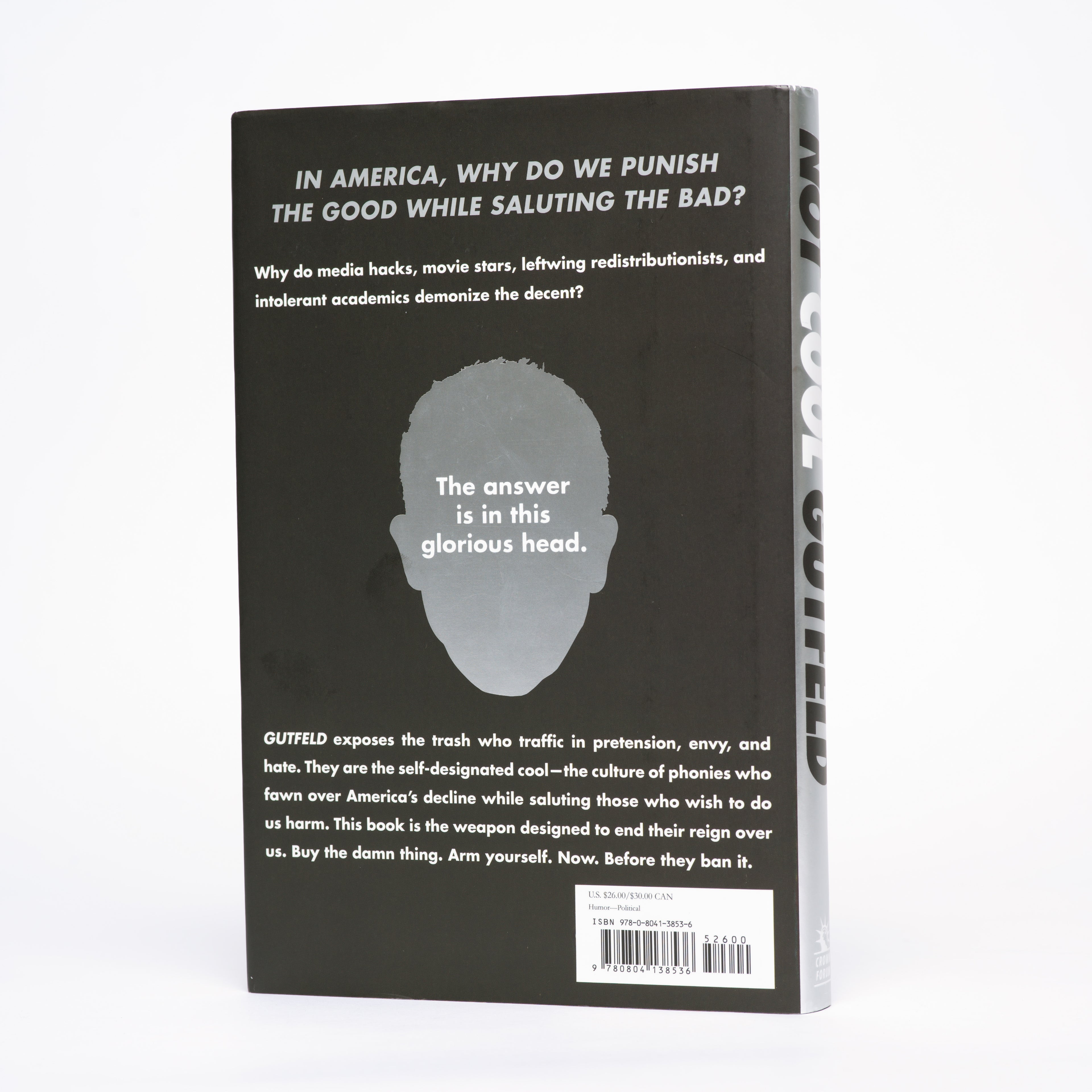 Not Cool: The Hipster Elite and Their War on You - Gutfeld, Greg (Signed)