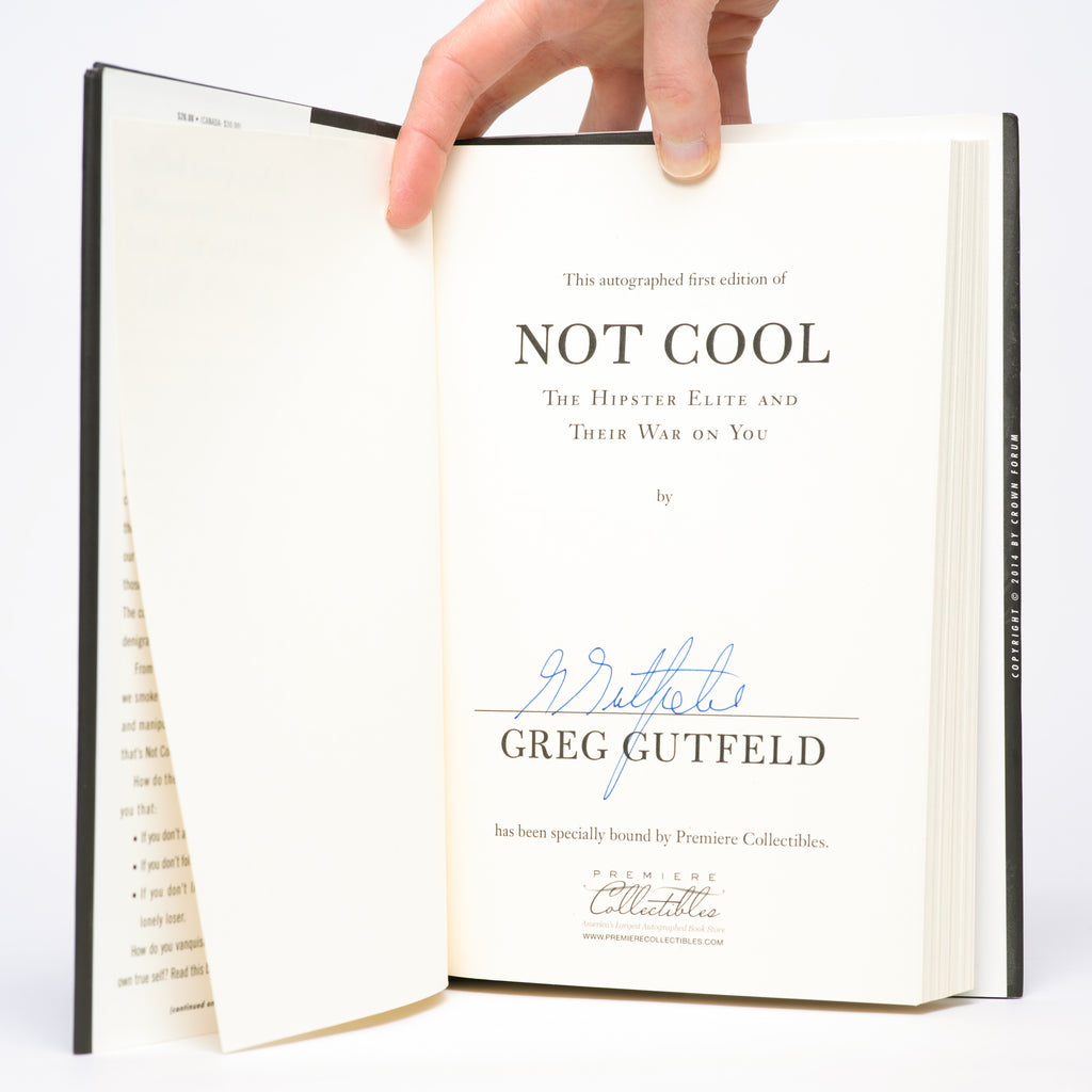 Not Cool: The Hipster Elite and Their War on You - Gutfeld, Greg (Signed)