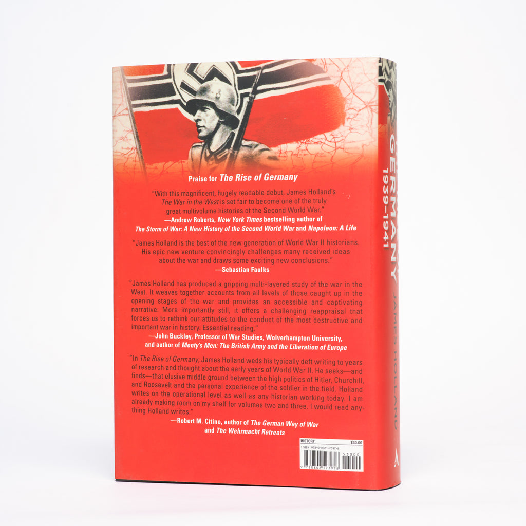 The Rise of Germany, 1939-1941 (The War in the West) - Holland, James